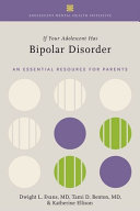 If Your Adolescent Has Bipolar Disorder An Essential Resource For Parents Dwight L Evans