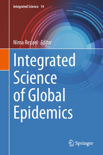Integrated Science Of Global Epidemics 1st Ed 2023 Nima Rezaei
