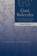 Giant Molecules Essential Materials For Everyday Living And Problem Solving 2nd Edition Charles E Carraher