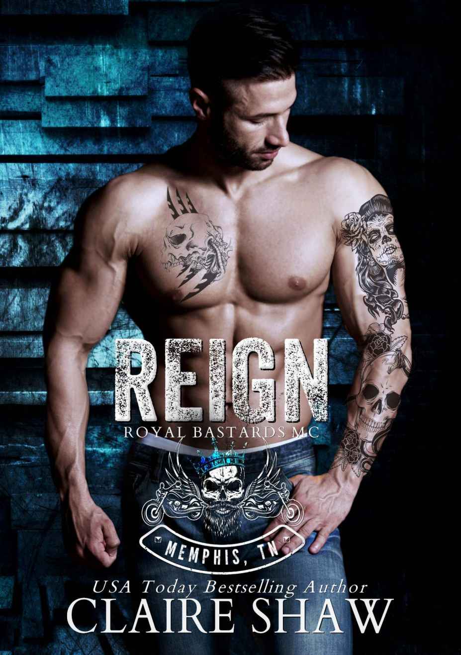 Reign Royal Bastards Mc Memphis Chapter Book 1 Claire Shaw