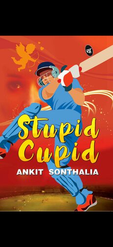 Stupid Cupid Ankit Sonthalia