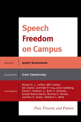 Speech Freedom On Campus Past Present And Future Joseph Russomanno Editor