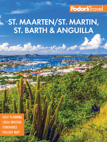 Fodors Infocus St Maartenst Martin St Barth Anguilla Fullcolor Travel Guide 6th Edition Fodors Travel Guides