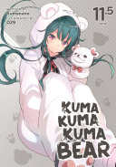 Kuma Kuma Kuma Bear Light Novel Vol 115 Kumanano