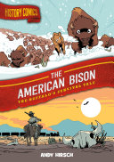 The American Bison The Buffalos Survival Tale Andy Hirsch