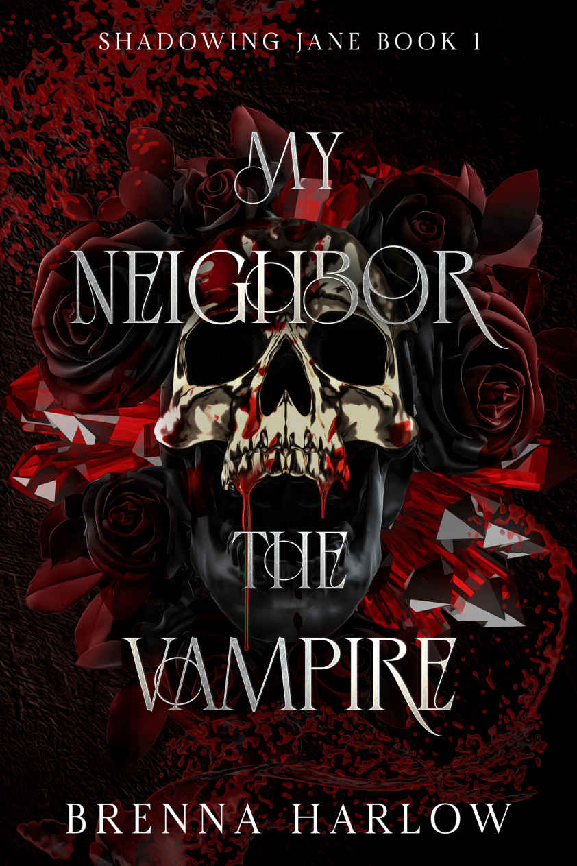 My Neighbor The Vampire The Shadowing Jane Series Book 1 Brenna Harlow