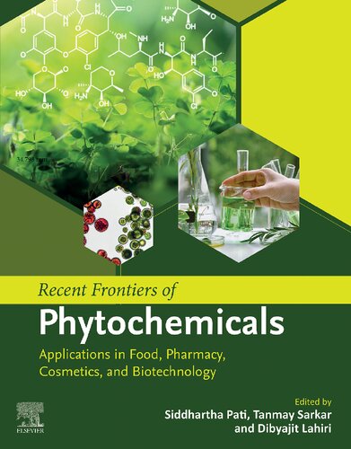 Recent Frontiers Of Phytochemicals Applications In Food Pharmacy Cosmetics And Biotechnology Pati S