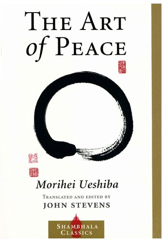 The Art Of Peace Illustrated Morihei Ueshiba And John Stevens