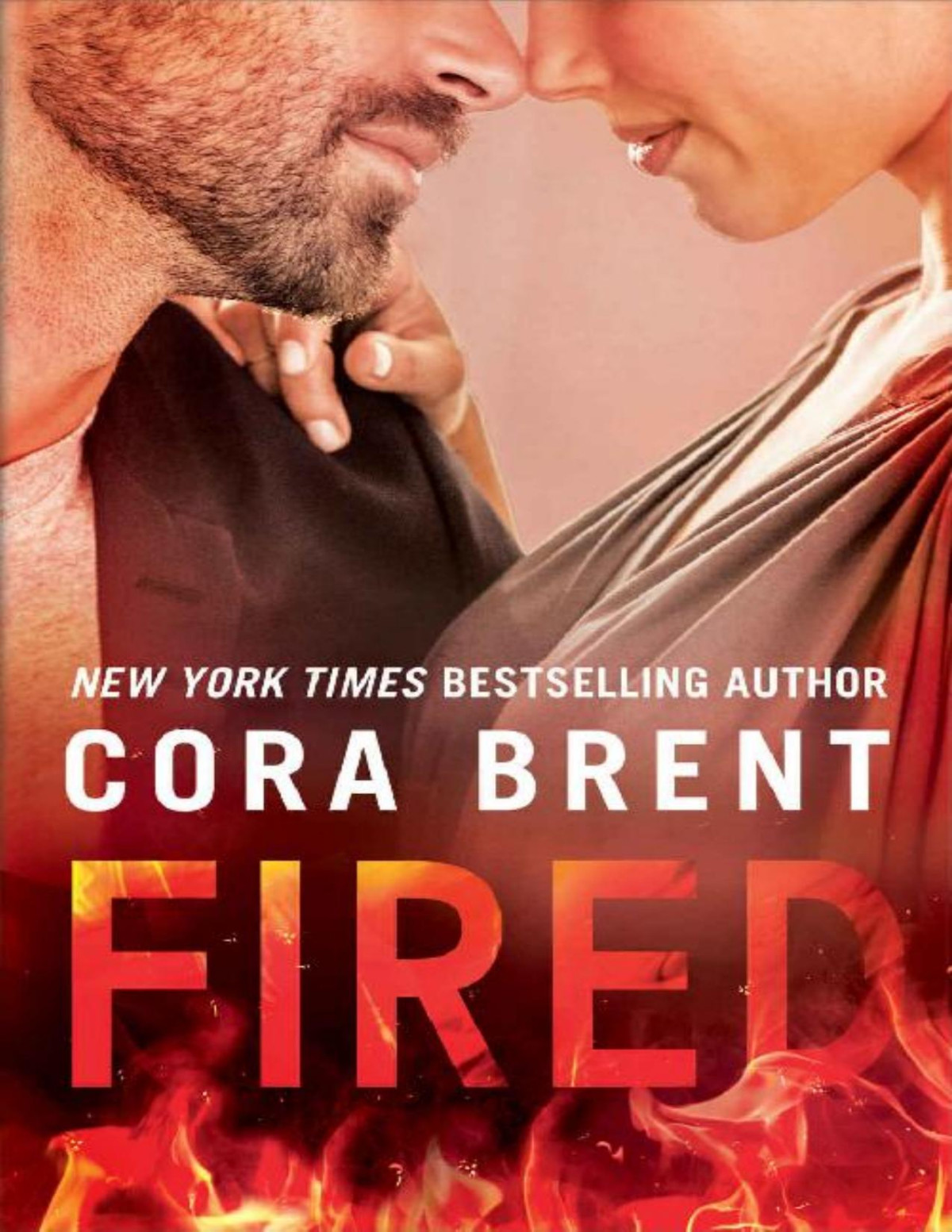 Fired Worked Up Book 1 Cora Brent