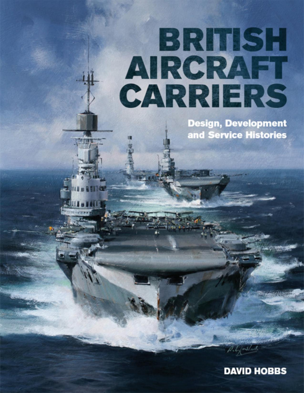 British Aircraft Carriers David Hobbs
