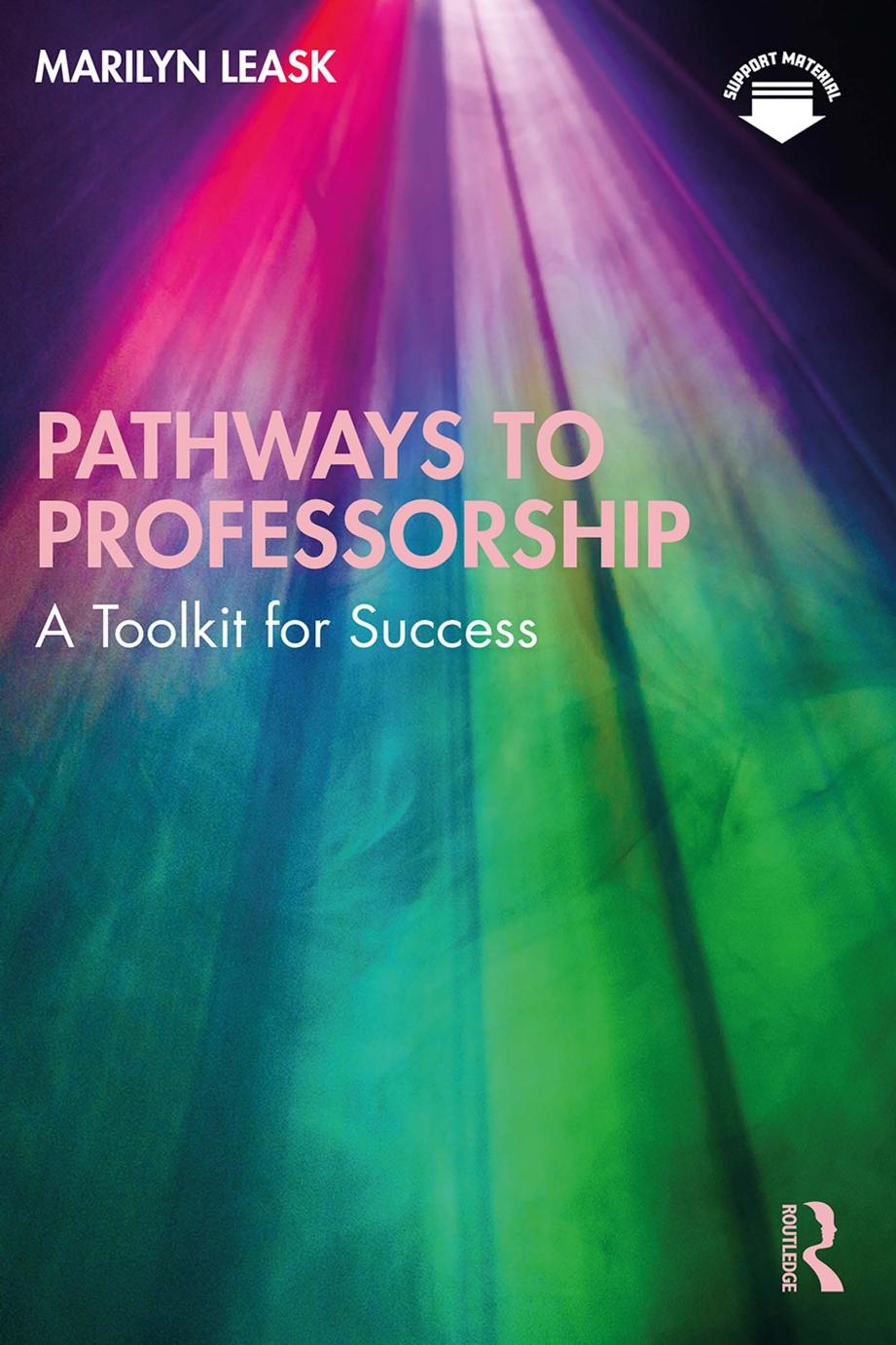 Pathways To Professorship A Toolkit For Success Marilyn Leask