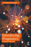 Introducing Pragmatics A Clinical Approach 1st Edition Louise Cummings