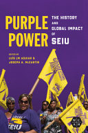 Purple Power The History And Global Impact Of Seiu Lus Lm Aguiar