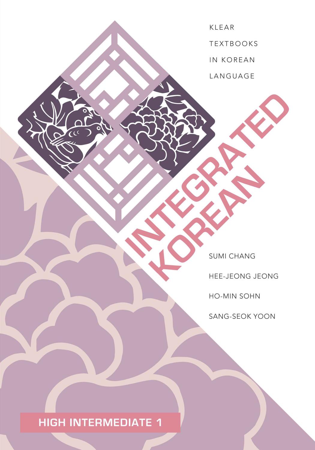 Integrated Korean High Intermediate 1 1st Edition Sumi Chang