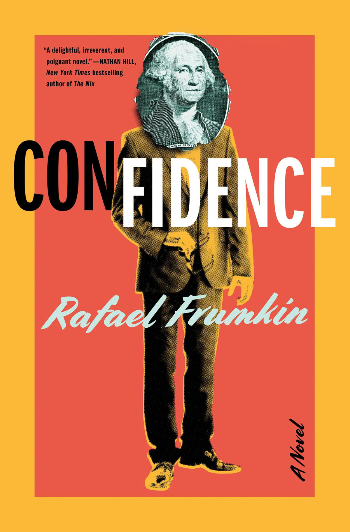 Confidence A Novel A Novel Rafael Frumkin