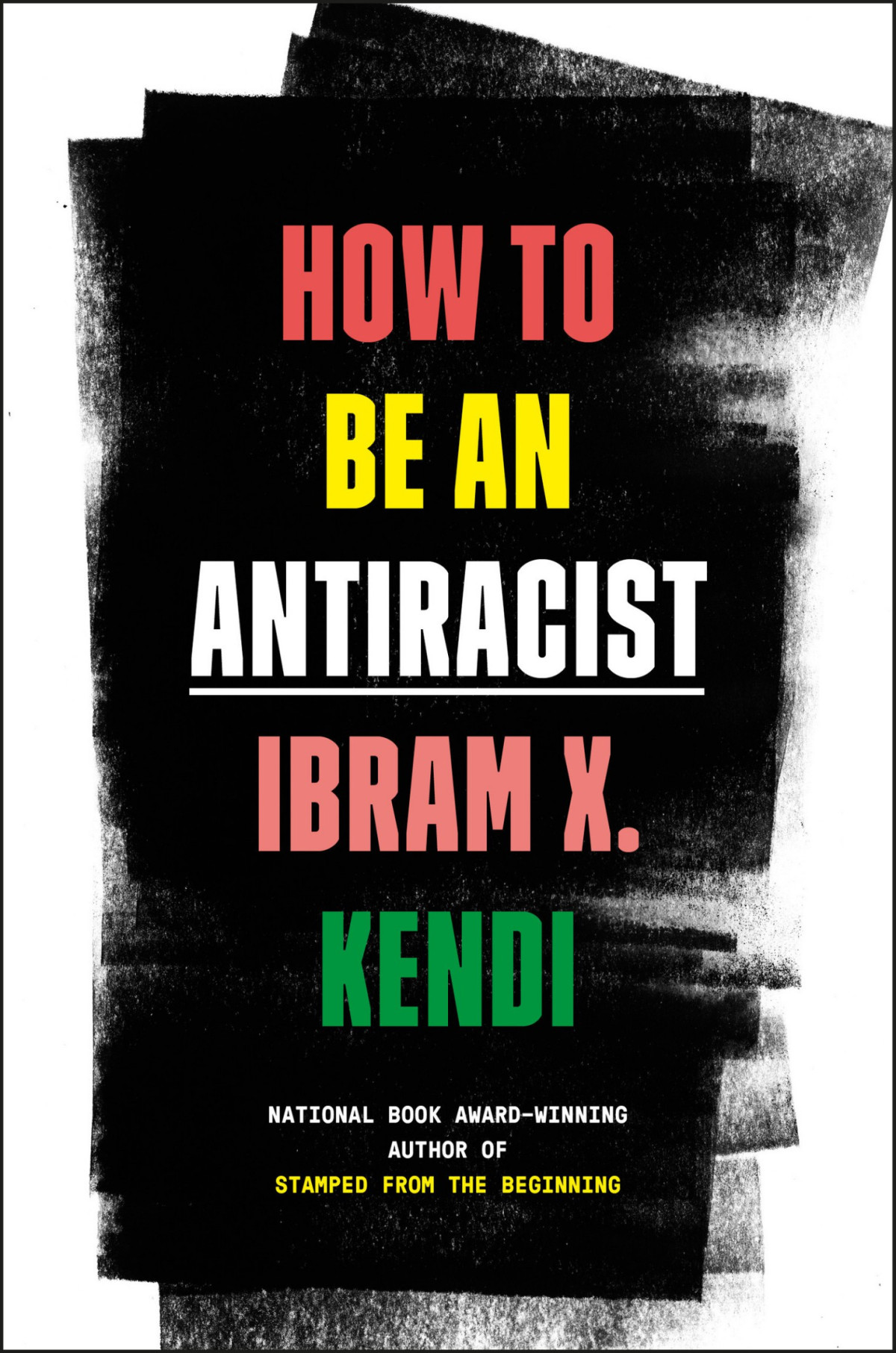 How To Be An Antiracist Ibram X Kendi