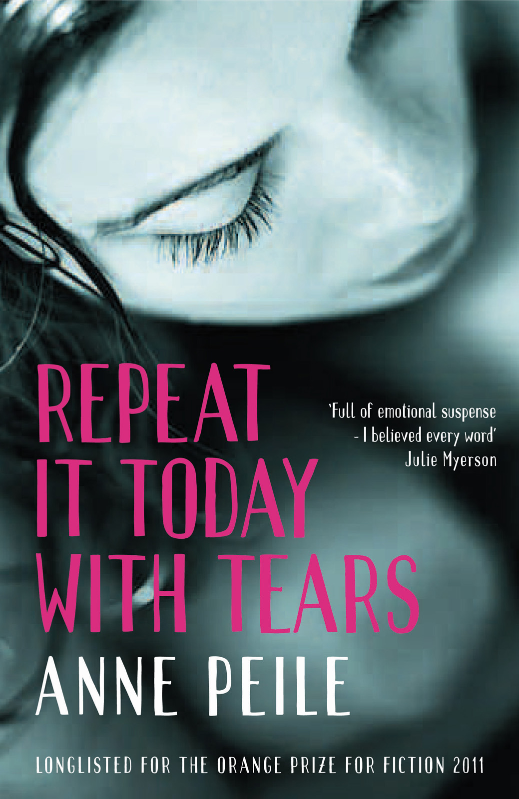 Repeat It Today With Tears Anne Peile