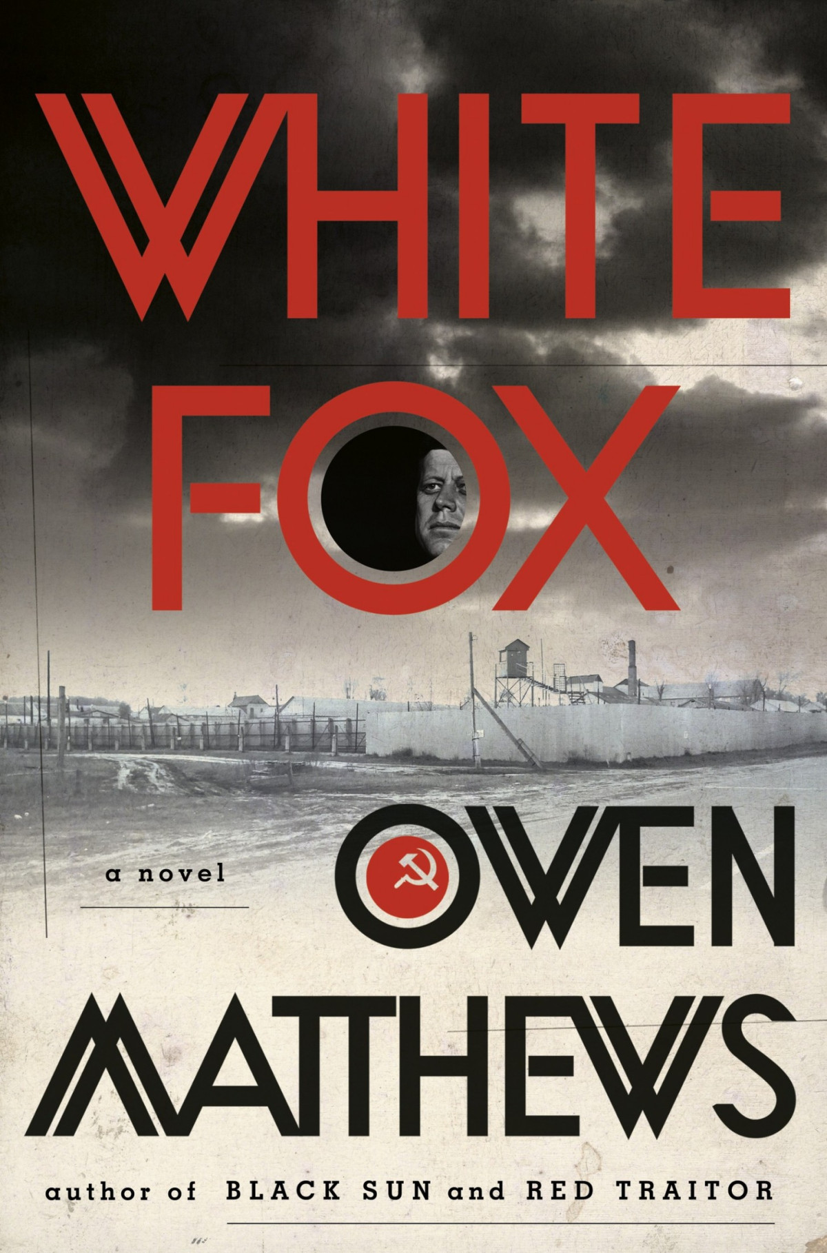 White Fox A Novel Owen Matthews