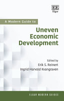 A Modern Guide To Uneven Economic Development Erik S Reinert