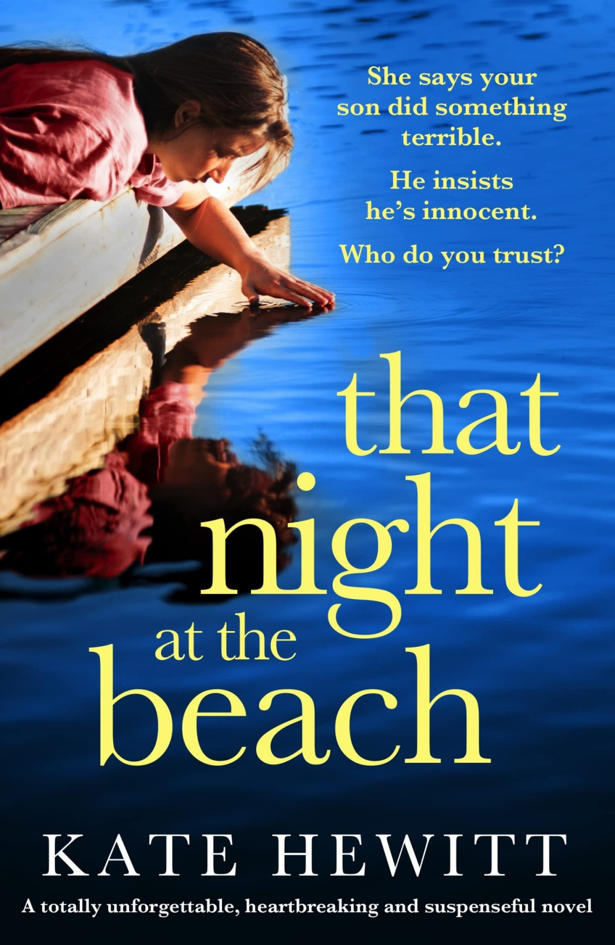 That Night At The Beach A Totally Unforgettable Heartbreaking And Suspenseful Novel Kate Hewitt