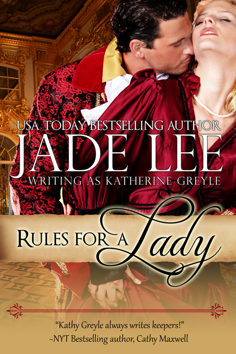 Rules For A Lady A Ladys Lessons Book 1 Jade Lee