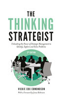 The Thinking Strategist Unleashing The Power Of Strategic Management To Identify Explore And Solve Problems 2nd Edition Vickie Cox Edmondson