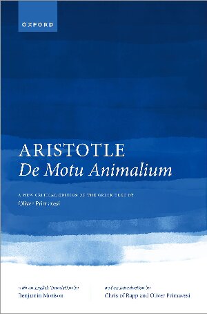 Aristotle De Motu Animalium Text And Translation Oliver Primavesi