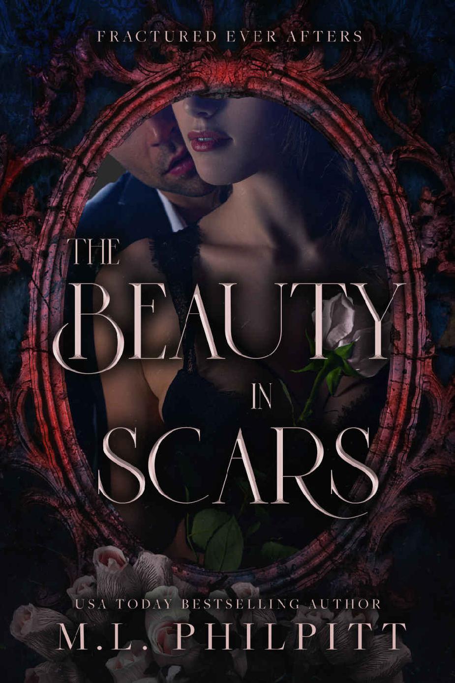 The Beauty In Scars M L Philpitt