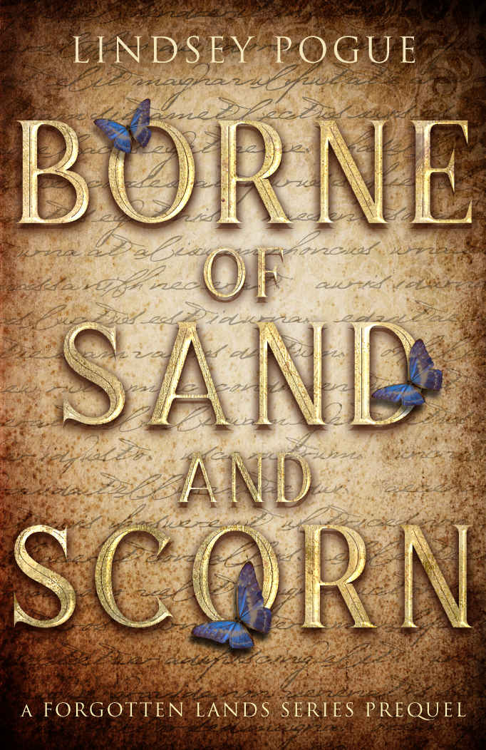 Borne Of Sand And Scorn Forgotten Lands Book 05 Lindsey Pogue
