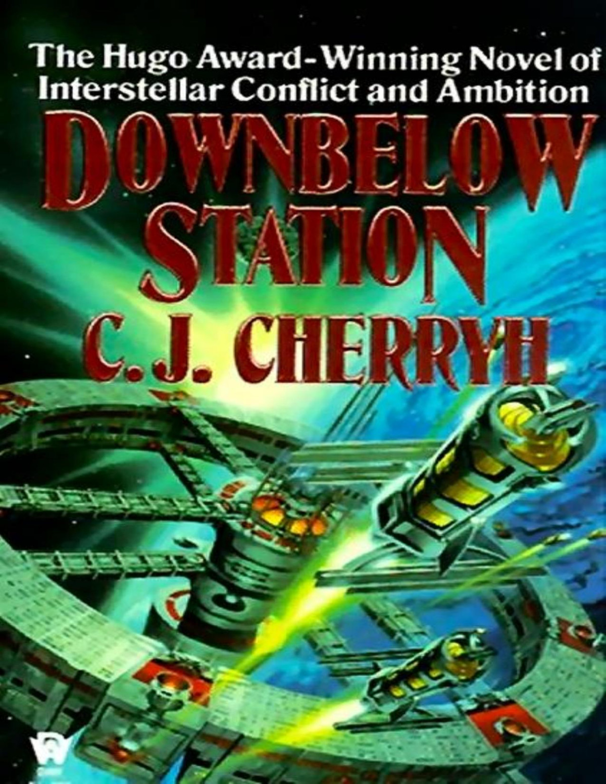 Downbelow Station Or The Company Wars C J Cherryh