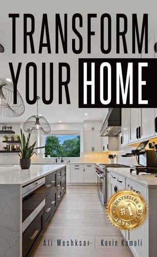 Transform Your Home Meshksar Ali Kamali Kevin