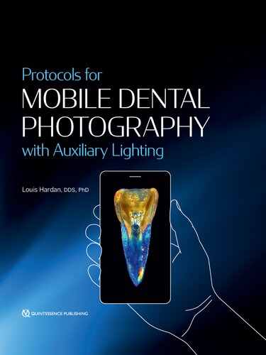 Protocols For Mobile Dental Photography With Auxiliary Lighting 1st Edition Hardan