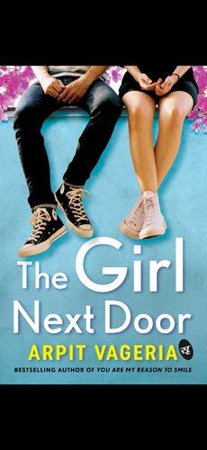 The Girl Next Door Arpit Vageria