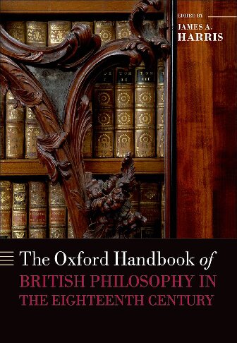 The Oxford Handbook Of British Philosophy In The Eighteenth Century 1st Edition James A Harris