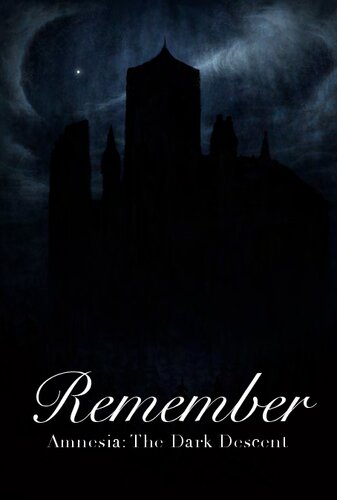 Remember Amnesia The Dark Descent Short Story Collection Mikael Hedberg