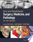 Oral And Maxillofacial Surgery Medicine And Pathology For The Clinician Harry Dym