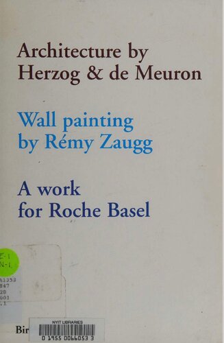 Architecture By Herzog De Meuron Wall Painting By Remy Zaugg A Work For Roche Basel Zaugg