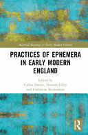 Practices Of Ephemera In Early Modern England 1st Edition Callan Davies