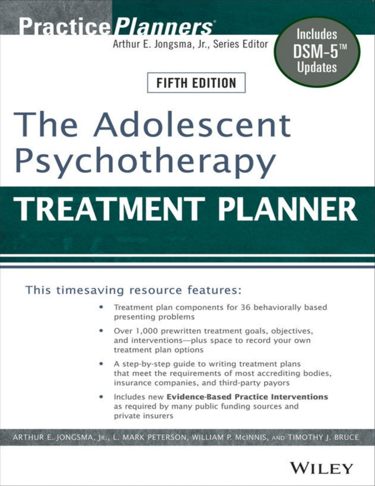 The Adolescent Psychotherapy Treatment Planner Includes Dsm5 Updates Arthur E Jongsma L Mark Peterson William P Mcinnis Timothy J Bruce L Mark Peterson William P Mcinnis Timothy J Bruce