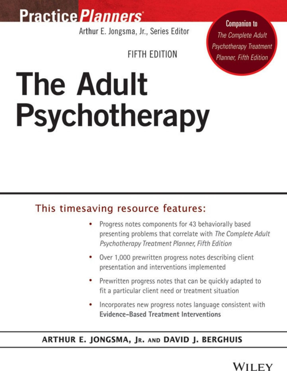 The Adult Psychotherapy Progress Notes Planner Arthur E Jongsma David J Berghuis David J Berghuis