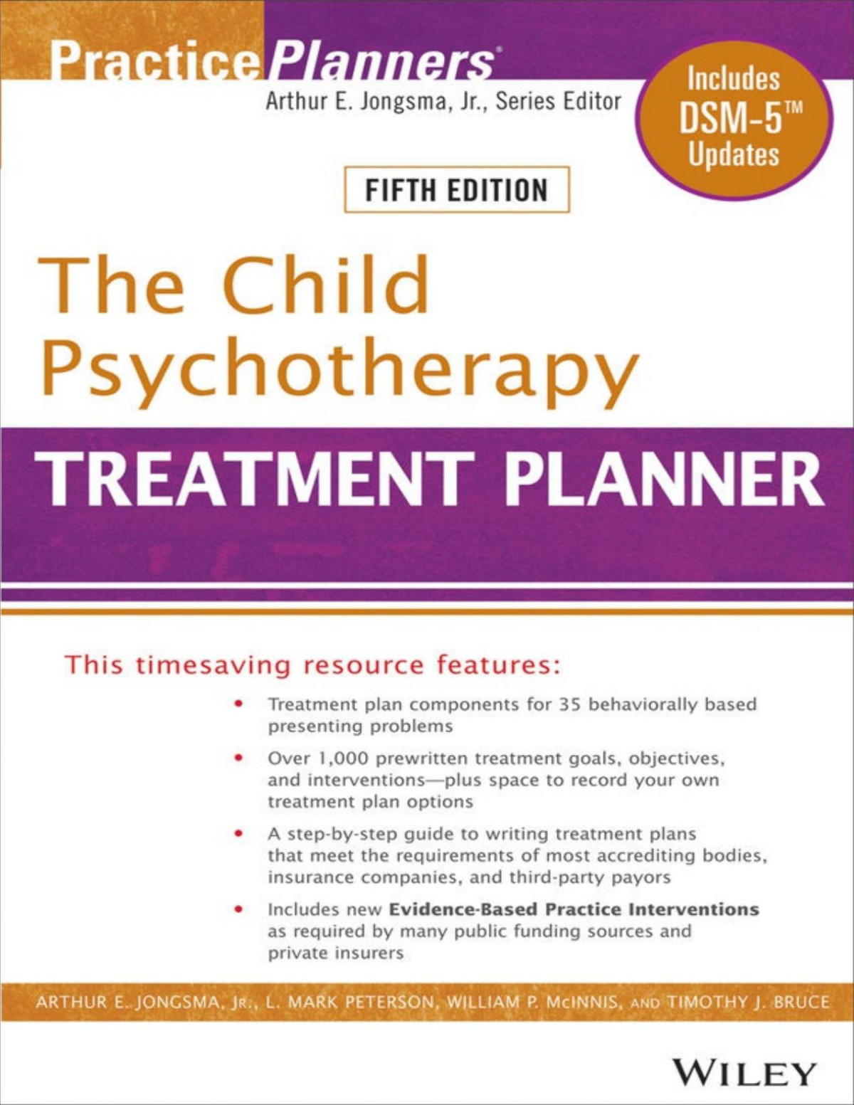 The Child Psychotherapy Treatment Planner Includes Dsm5 Updates Arthur E Jongsma L Mark Peterson William P Mcinnis Timothy J Bruce L Mark Peterson William P Mcinnis Timothy J Bruce