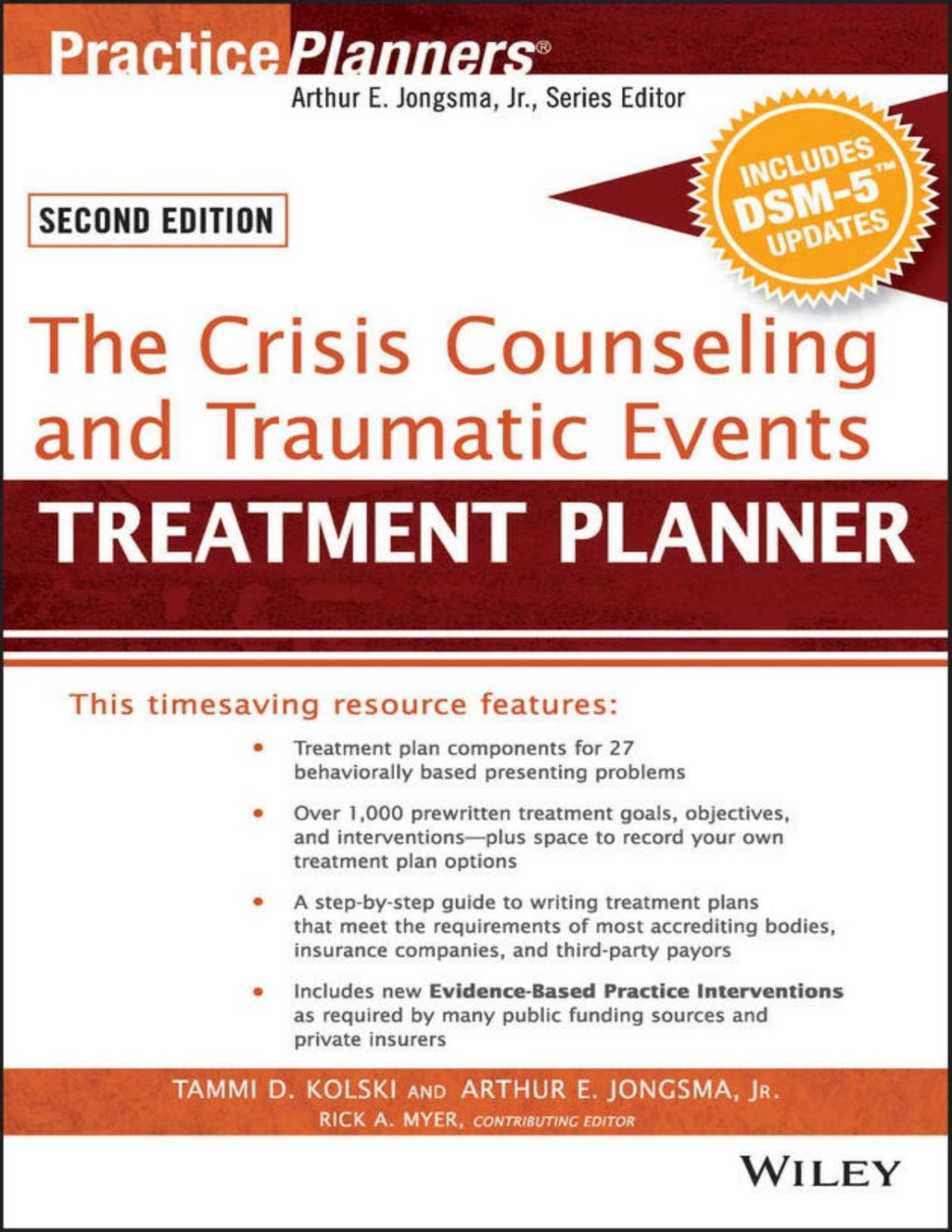 The Crisis Counseling And Traumatic Events Treatment Planner With Dsm5 Updates Tammi D Kolski Arthur E Jongsma Rick A Myer Arthur E Jongsma Rick A Myer