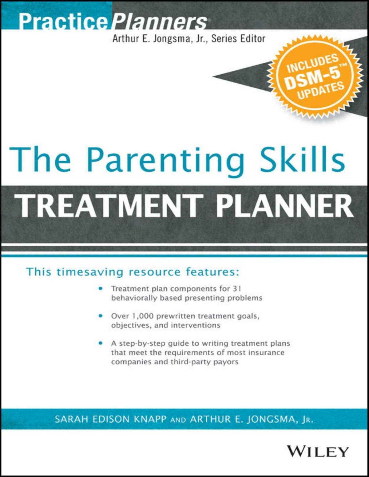 The Parenting Skills Treatment Planner With Dsm5 Updates Arthur E Jongsma Sarah Edison Knapp Sarah Edison Knapp