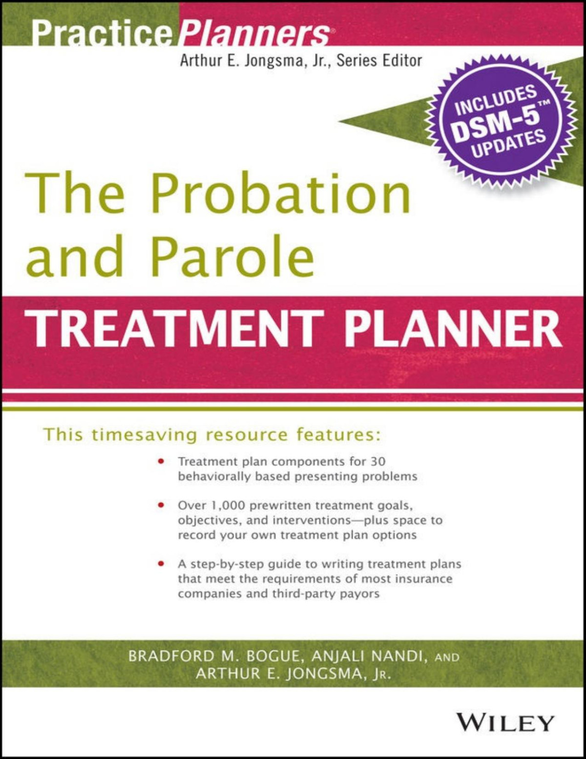 The Probation And Parole Treatment Planner With Dsm 5 Updates Arthur E Jongsma Bradford Bogue Anjali Nandi Bradford Bogue Anjali Nandi