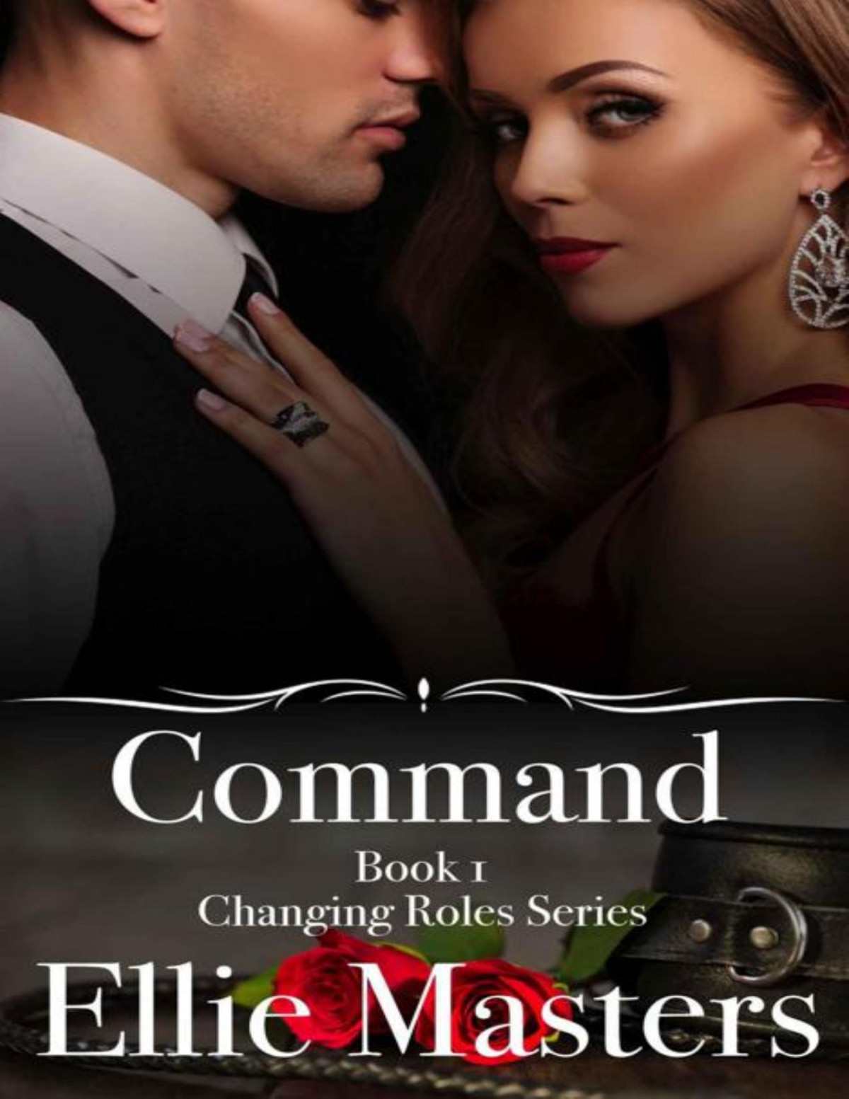 Command Changing Roles Book 1 Ellie Masters