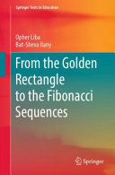 From The Golden Rectangle To The Fibonacci Sequences Opher Liba