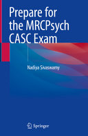 Prepare For The Mrcpsych Casc Exam Nadiya Sivaswamy