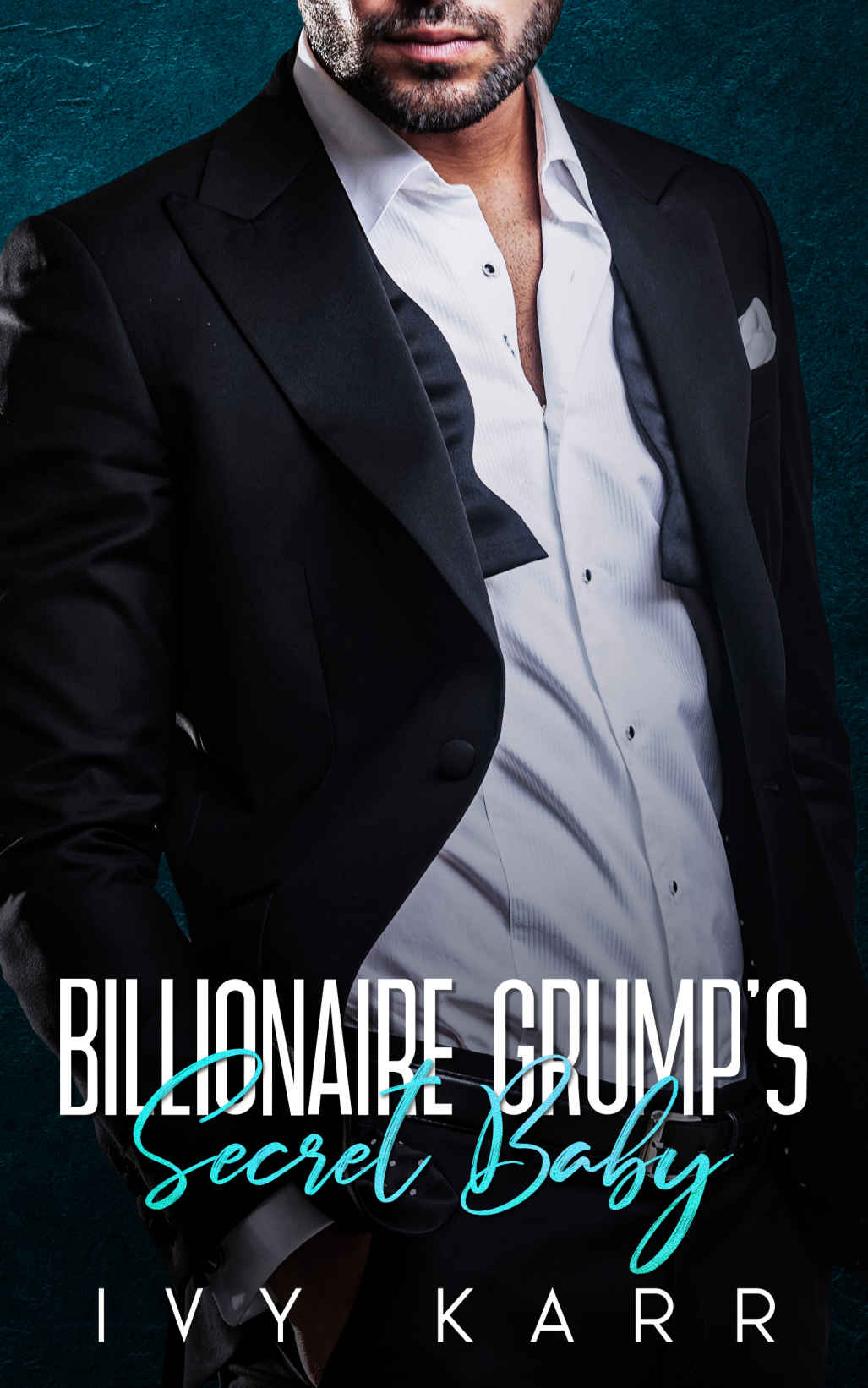 Billionaire Grumps Secret Baby An Enemies To Lovers Boss Romance Ivy Karr