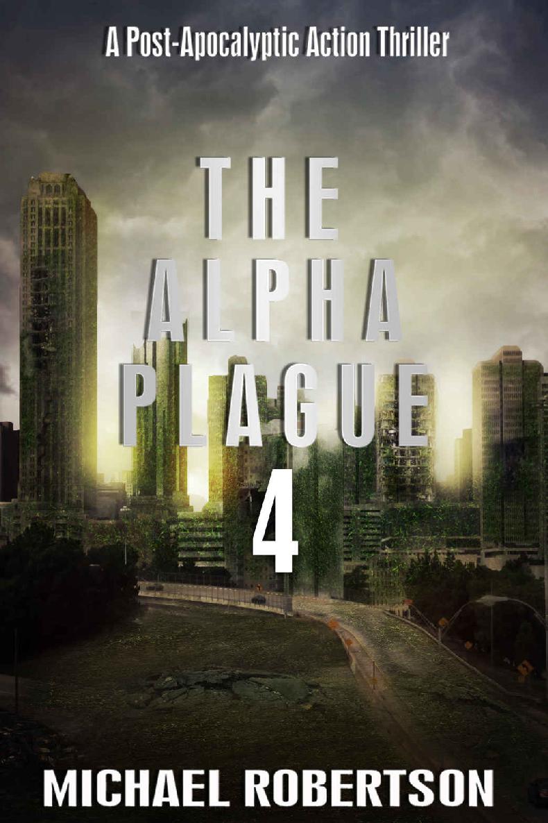 The Alpha Plague Book 4 Michael Robertson