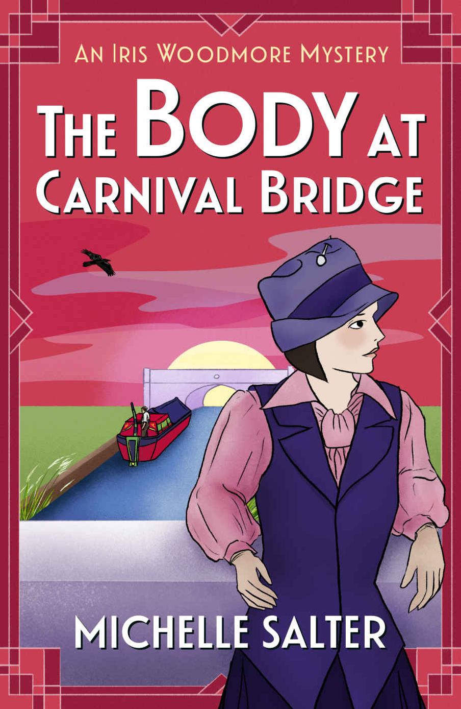 The Body At Carnival Bridge Iris Woodmore Mystery 3 Michelle Salter